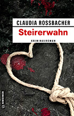 Claudia Rossbacher: Steirerwahn