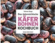 Taliman Sluga: Das österreichische Käferbohnen-Kochbuch
