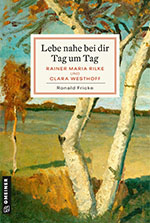 Ronald Fricke: Lebe nahe bei dir Tag um Tag