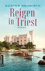 Günter Neuwirth: Reigen in Triest