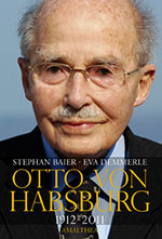 Die offizielle Biografie von Otto von Habsburg
