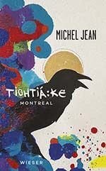 Michel Jean: Tiohtiá:ke (Montreal)