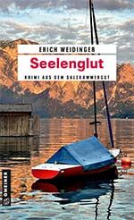 Erich Weidinger: Seelenglut