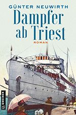 Günter Neuwirth: Dampfer ab Triest